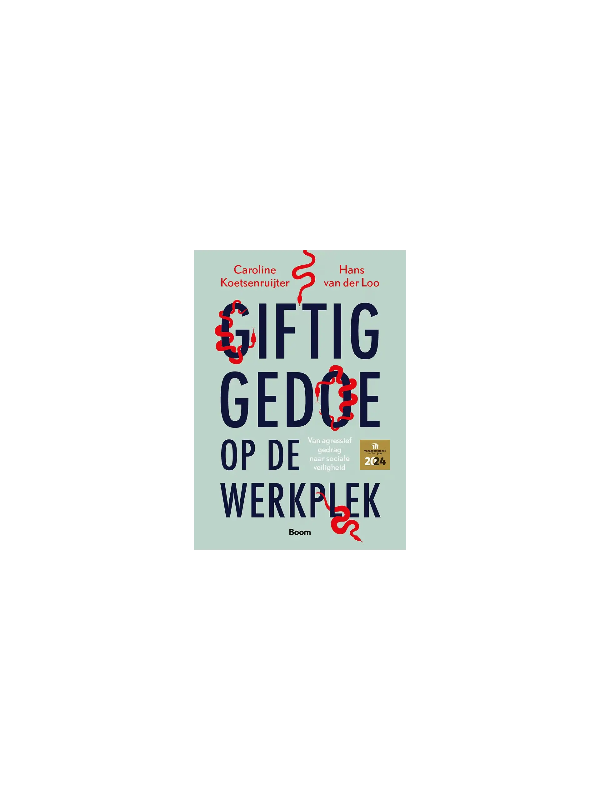 Giftig gedoe op de werkplek