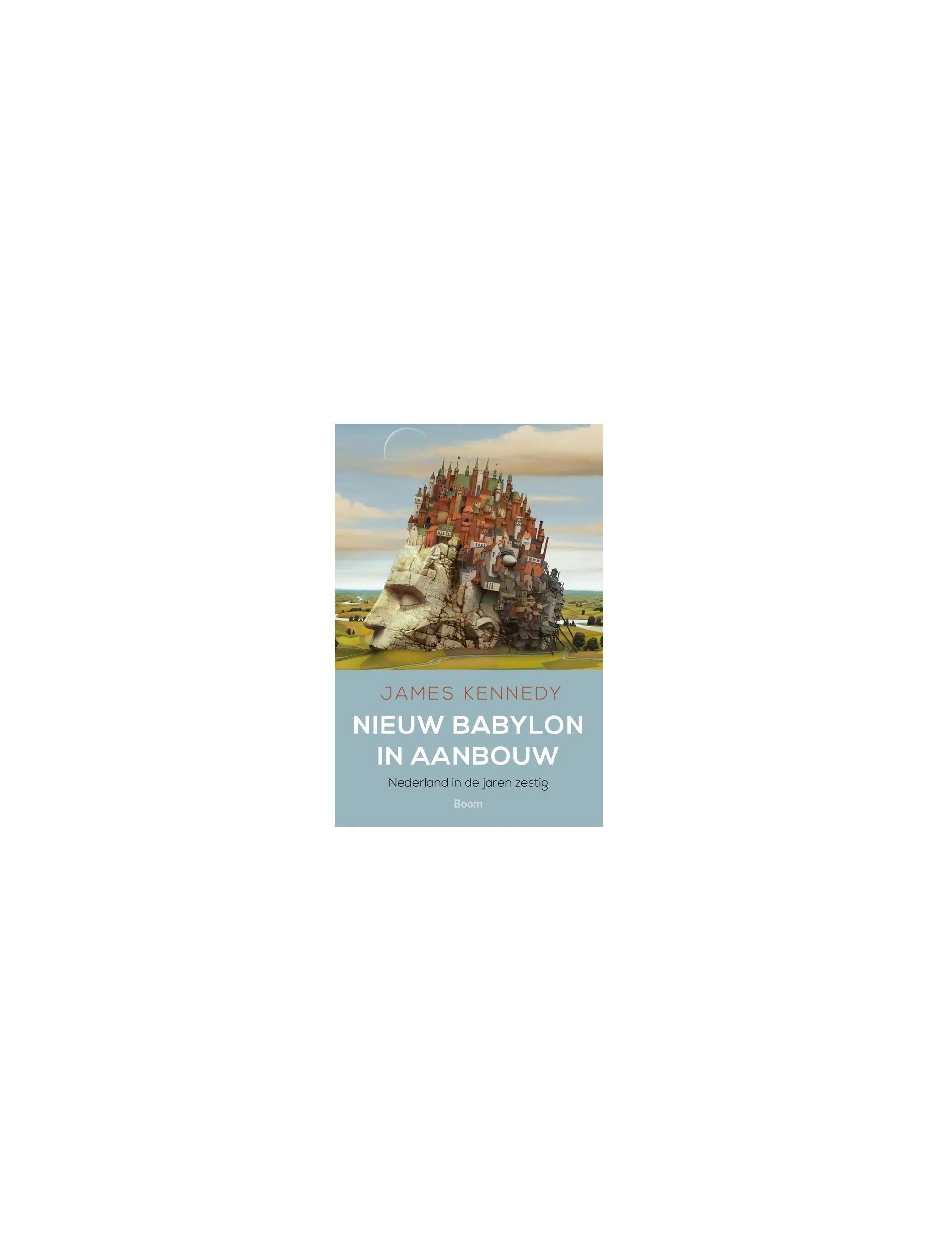 Nieuw Babylon in aanbouw