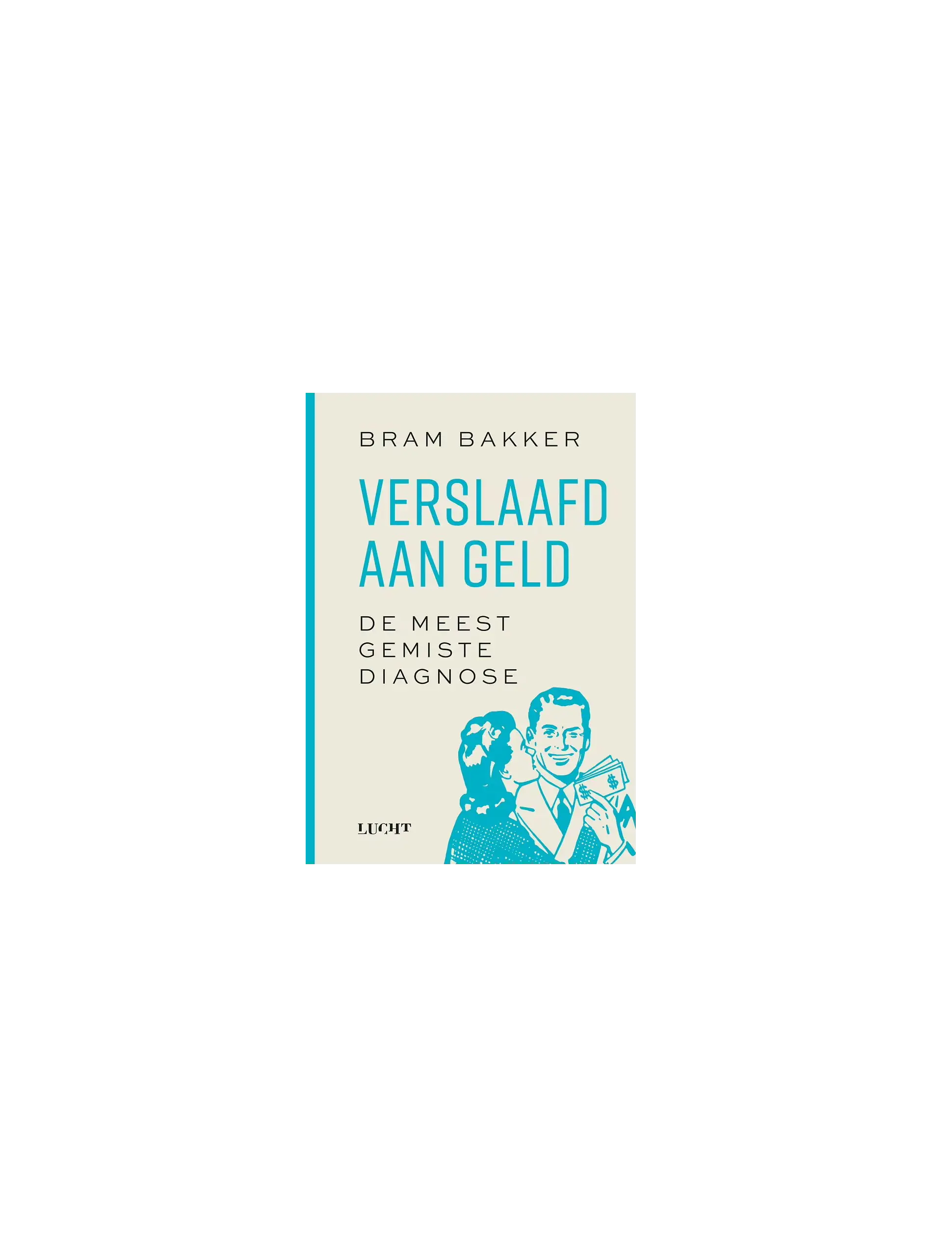 Verslaafd aan geld