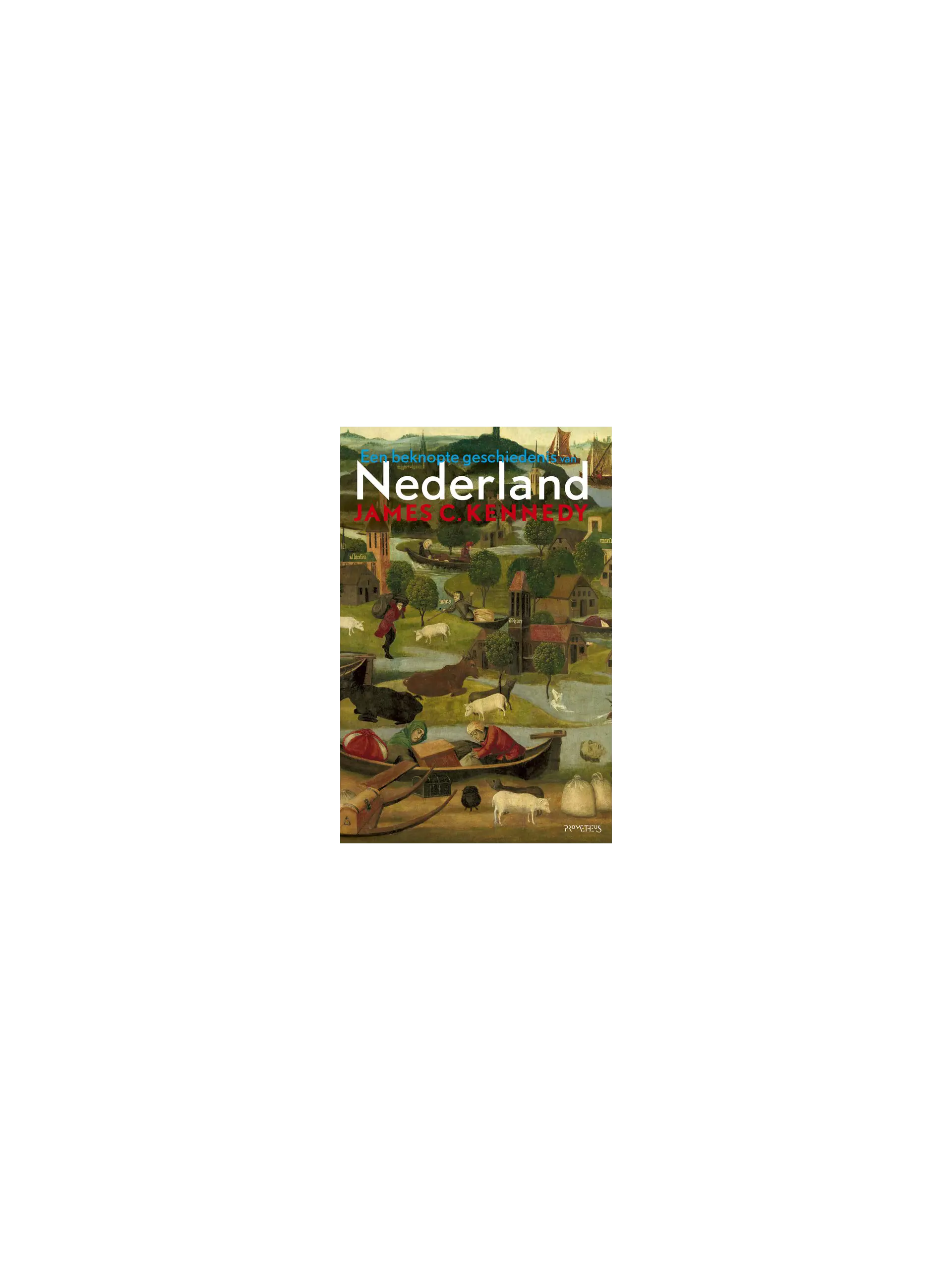 Een beknopte geschiedenis van Nederland