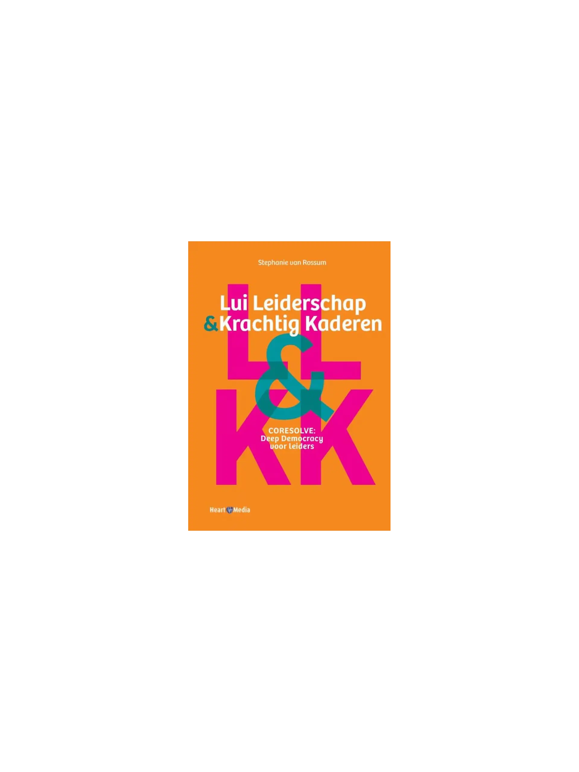 Lui Leiderschap & Krachtig Kaderen