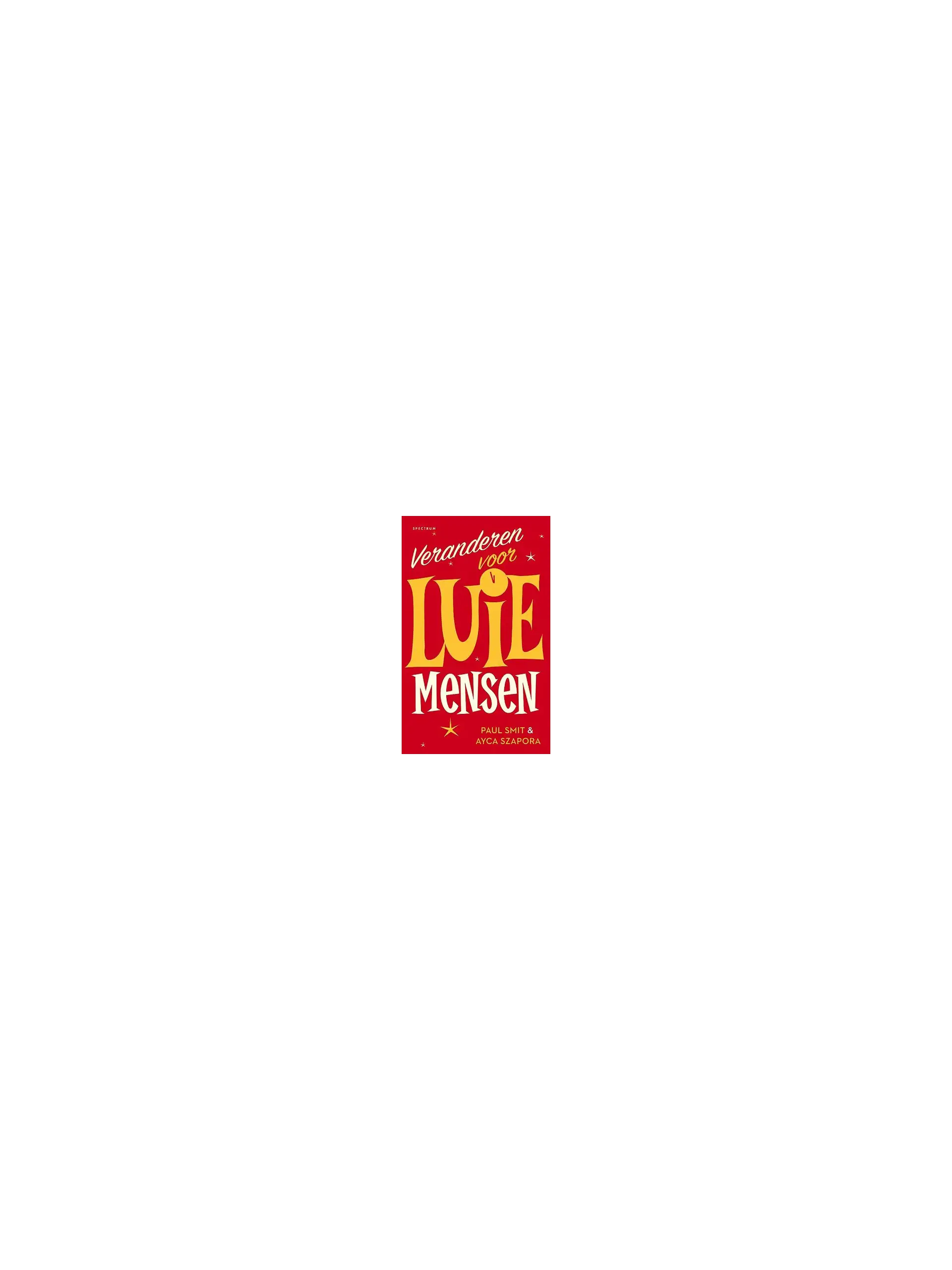 Veranderen voor luie mensen
