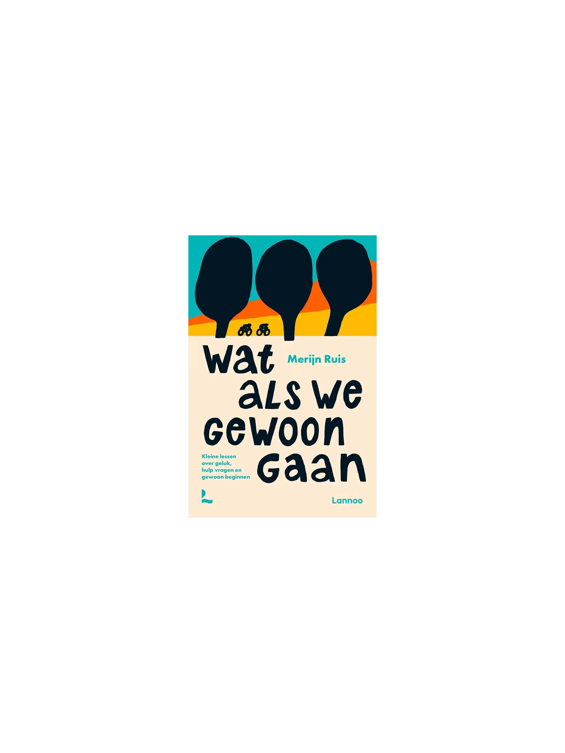Wat als we gewoon gaan